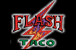 FLASH TACO